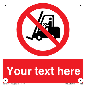 Custom No Forklift Trucks Sign
